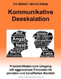  - Deeskalation in der Pflege: Gewaltprävention - Deeskalierende Kommunikation - Schutztechniken
