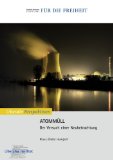  - Kernenergie: Gefahr oder Nutzen