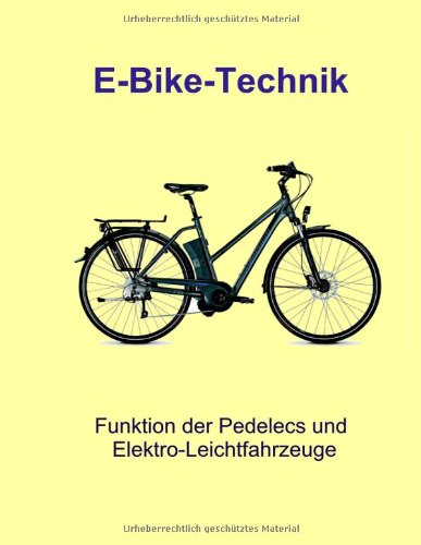 - E-Bike-Technik: Funktion der Pedelecs und Elektro-Leichtfahrzeuge
