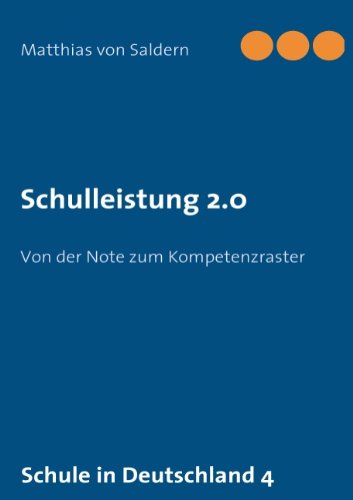 - Schulleistung 2.0: Von der Note zum Kompetenzraster