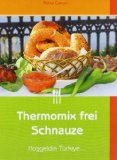  - Thermomix frei Schnauze: Seni seviyorum Türkiye...