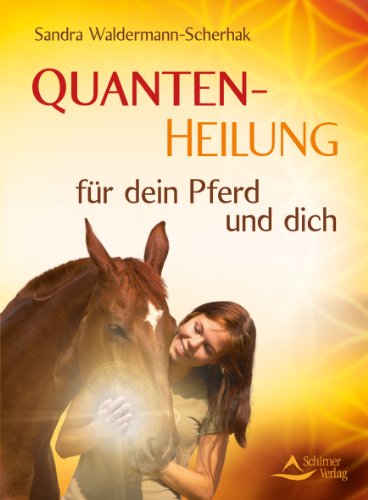- Quantenheilung für dein Pferd und dich
