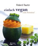  - Vegane Pausensnacks - für Groß und Klein