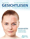  - Gesichtlesen - Face Reading: Charakter und Persönlichkeit