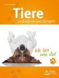  - Quantenheilung für Haustiere: Wie du sanft und natürlich die Selbstheilungskraft deines Tieres anregst