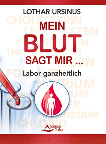 - Mein Blut sagt mir ... Labor ganzheitlich