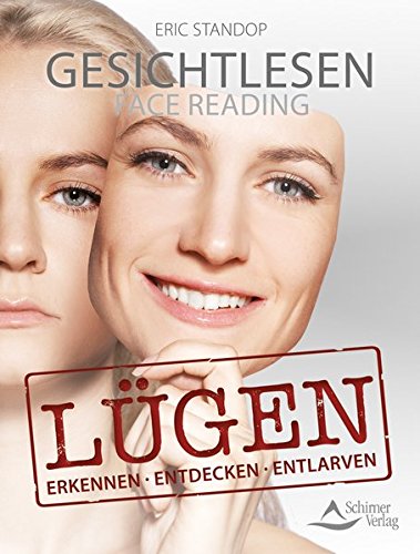  - Lügen: erkennen, entdecken, entlarven