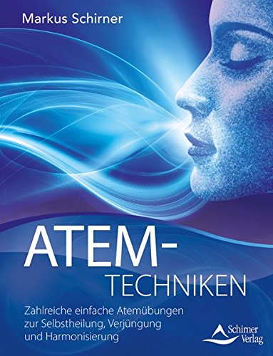 - Atemtechniken: Zahlreiche einfache Atemübungen zur Selbstheilung, Verjüngung und Harmonisierung