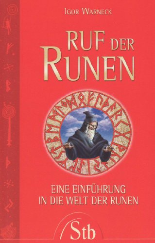 - Ruf der Runen: Eine Einführung in die Welt der Runen