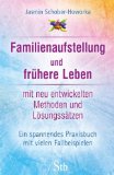 - Wie Sie alte Wunden allein heilen und neue Kraft schöpfen: Familienaufstellung ohne Stellvertreter. Ein Selbsthilfebuch mit CD