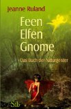  - Elfenkraft-Kochbuch: Kochen im Einklang mit der Natur