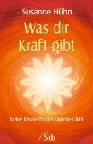  - Loslassen und Vertrauen lernen - Spirituelle Selbstverantwortung und innere Heilung in 12 Schritten