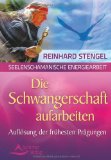  - Das innere Kind, die innere Frau, den inneren Mann erwecken und harmonisieren: seelenschamanische Energiearbeit