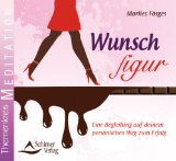  - Wunschfigur: Ein Roman zum Abnehmen