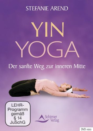 DVD - Yin Yoga - Der sanfte Weg zur inneren Mitte (Stefanie Arend)