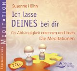  - Ich lasse DEINES bei Dir - Co-Abhängigkeit erkennen und lösen