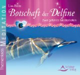  - Delfine - Meditationen zum Eintauchen ins ozeanische Bewusstsein