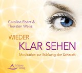  - Balsam für die Augen CD: Wirksame Übungen zur Entspannung der Augen und Stärkung der Sehkraft
