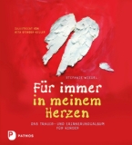  - Abschied von Papa: Auf dem Weg ins Licht. Ein Trostbuch