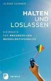  - Autogenes Training: Der bewährte Weg zur Entspannung