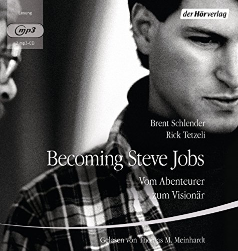 Schlender , Brent & Tetzeli , Rick - Becoming Steve Jobs: Vom Abenteurer zum Visionär