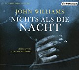 Williams , John - Nichts als die Nacht (gelesen von Alexander Fehling)