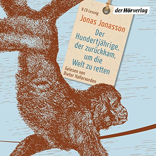 - Der Hundertjährige, der zurückkam, um die Welt zu retten