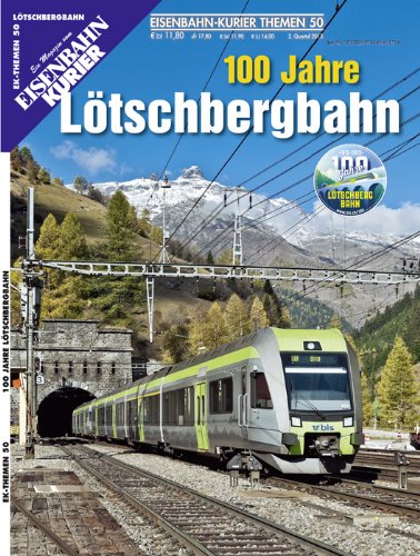  - 100 Jahre Lötschbergbahn