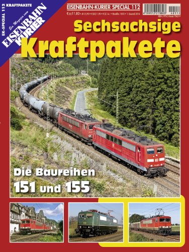 - Sechsachsige Kraftpakete: Die Baureihen 151 und 155