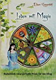  - Jahreskreisfeste & Rituale: Altes und neues Wissen zum Jahreskreis