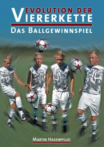 - Evolution der Viererkette - Das Ballgewinnspiel