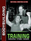  - Bodybuilding: Massive Muskeln: Die besten Übungen. Schritt-für-Schritt-Fotos. Mit 90-Tage-Programm