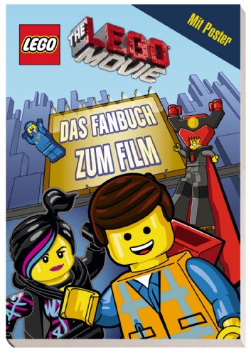  - The LEGO® Movie - Das Fanbuch zum Film: Mit Poster (LEGO® City)
