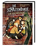  - Die Schattenbande legt los!