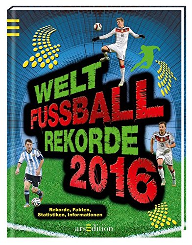  - Welt-Fußball-Rekorde 2016