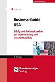 Hotter, Siegfried - Gründung einer US Corporation als 100% Niederlassung in den USA: Anleitung zur Planung und Umsetzung einer Firmengründung in den USA