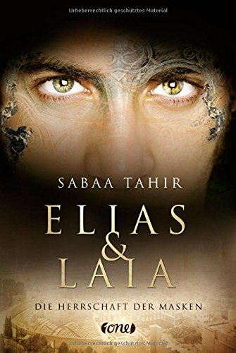 Tahir, Sabaa - Elias & Laia - Die Herrschaft der Masken