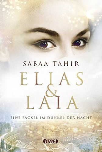  - Elias & Laia - Eine Fackel im Dunkel der Nacht: . Band 2