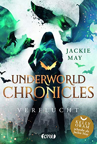 May, Jackie - Underworld Chronicles - Verflucht: Buch 1