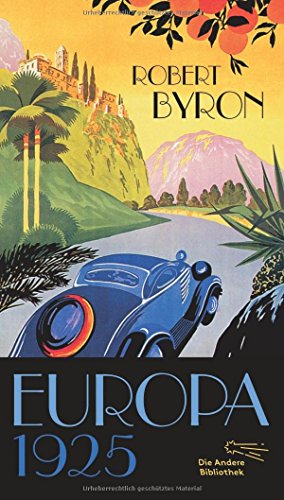  - Europa 1925 (Die Andere Bibliothek, Band 373)