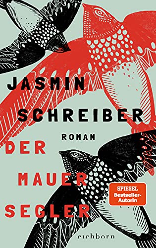 Schreiber, Jasmin - Der Mauersegler: Roman