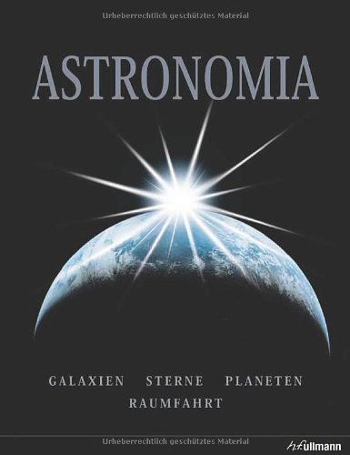 - Astronomia: Galaxien - Sterne - Planeten - Raumfahrt
