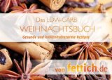  - Das Low-Carb-Backbuch: 60 Rezepte mit wenig Kohlenhydraten