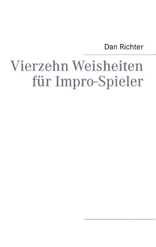  - Vierzehn Weisheiten für Impro-Spieler