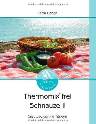  - Thermomix frei Schnauze: Seni seviyorum Türkiye...