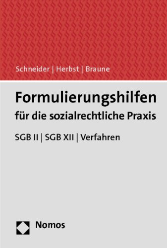 - Formulierungshilfen für die sozialrechtliche Praxis: SGB II - SGB XII - Verfahren