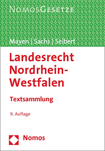 Mayen, Thomas / Sachs, Michael / Seibert, Max-Jürgen - Landesrecht Nordrhein-Westfalen: Textsammlung