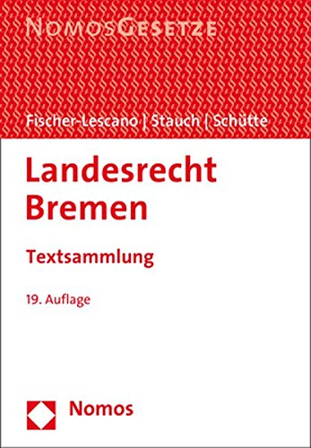  - Landesrecht Bremen: Textsammlung - Rechtsstand: 15. Februar 2017
