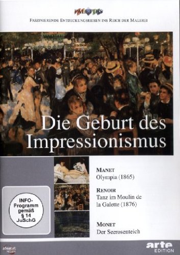 DVD - Die Geburt des Impressionismus: Manet / Renoir / Monet