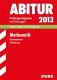  - Abitur-Prüfungsaufgaben Gymnasium Hamburg / Deutsch 2013: Mit Übungsaufgaben zu den Schwerpunkten. Prüfungsaufgaben 2011-2012 mit Lösungen.: Mit ... Schwerpunkten. Prüfungsaufgaben mit Lösungen